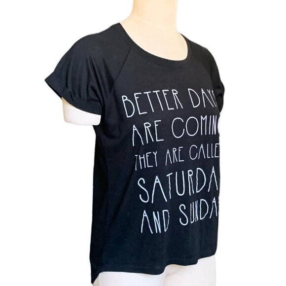 Better Days Are Coming...Saturday and Sunday Graphic Tee L Black #62G - Picture 3 of 9